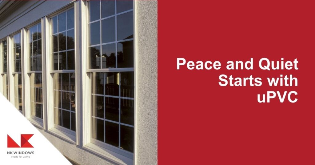 Peace and Quiet Starts with uPVC Image Cover for Blog called How can uPVC windows reduce noise