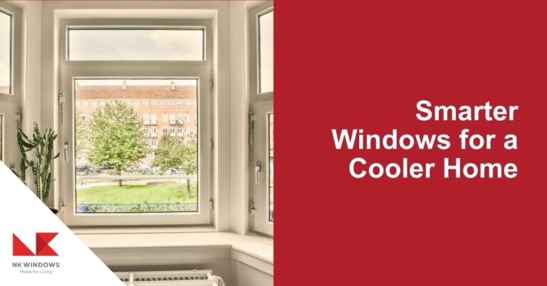 Smarter Windows for a Cooler Home